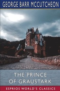 bokomslag The Prince Of Graustark  Esprios Classic