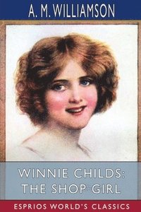 bokomslag Winnie Childs: The Shop Girl  Esprios Cl