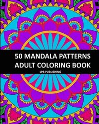 bokomslag 50 Mandala Patterns: Adult Coloring Book