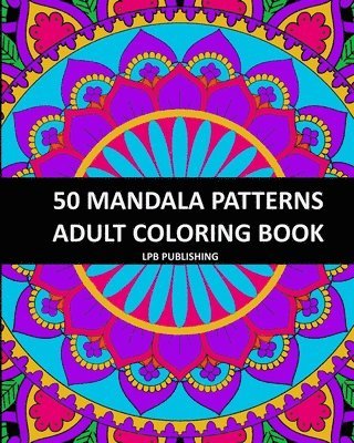 bokomslag 50 Mandala Patterns: Adult Coloring Book