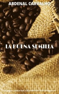 bokomslag La Buena Semilla