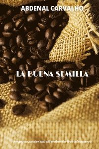 bokomslag La Buena Semilla