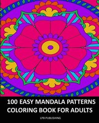 bokomslag 100 Easy Mandala Patterns: Coloring Book