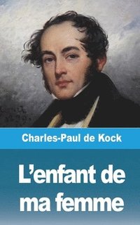 bokomslag L'Enfant De Ma Femme