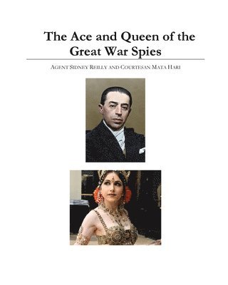 bokomslag The Ace And Queen Of The Great War Spies