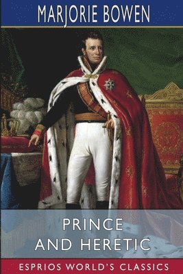 Prince And Heretic  Esprios Classics 1