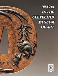 bokomslag Tsuba In The Cleveland Museum Of Art