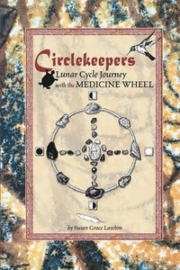 bokomslag Circlekeepers Lunar Cycle Journey With T