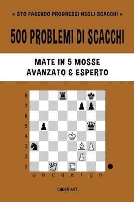 bokomslag 500 Problemi Di Scacchi, Mate In 5 Mosse