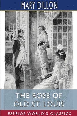 The Rose Of Old St. Louis  Esprios Class 1