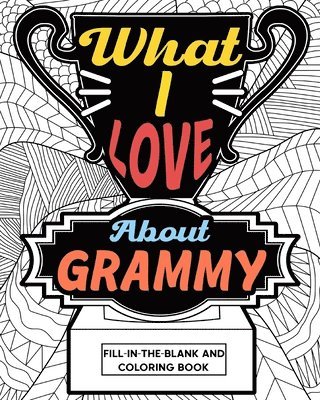 bokomslag What I Love About Grammy Coloring Book