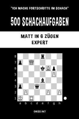 bokomslag 500 Schachaufgaben, Matt In 6 Z Gen, Exp