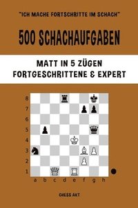 bokomslag 500 Schachaufgaben, Matt In 5 Z Gen, For