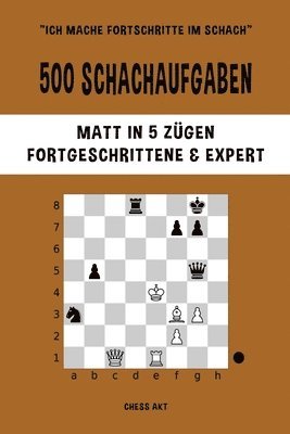 bokomslag 500 Schachaufgaben, Matt In 5 Z Gen, For