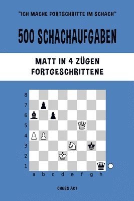 bokomslag 500 Schachaufgaben, Matt In 4 Z Gen, For