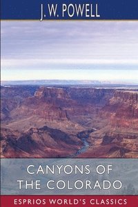 bokomslag Canyons Of The Colorado  Esprios Classic