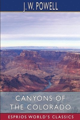 bokomslag Canyons Of The Colorado  Esprios Classic