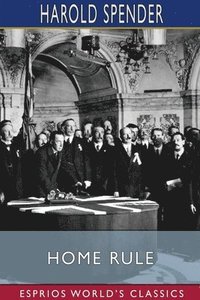 bokomslag Home Rule  Esprios Classics