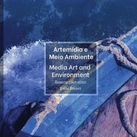 bokomslag Artemdia e Meio Ambiente / Media Art and Environment