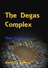 bokomslag The Degas Complex