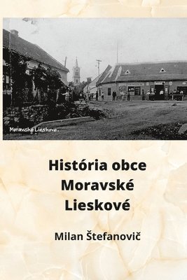 Histria obce Moravsk Lieskov 1
