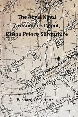 The Royal Naval Armaments Depot, Ditton Priors, Shropshire 1