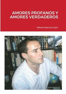 bokomslag Amores Profanos Y Amores Verdaderos