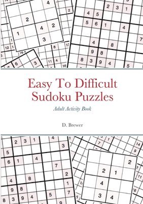 Easy To Difficult Sudoku Puzzles, Adult Activity Book 1