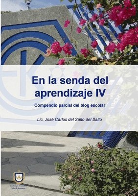José Carlos del Salto del Salto - la senda del aprendizaje IV, Häftad