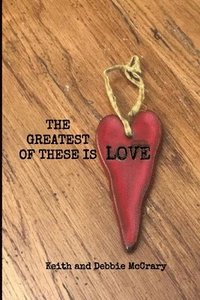 bokomslag The Greatest of These is Love