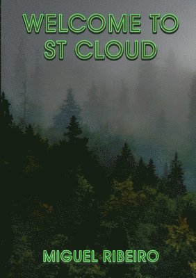 Miguel Ribeiro, James Desborough - Welcome to St. Cloud, Häftad
