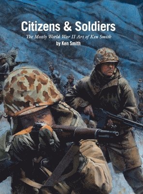 Ken Smith - Citizens & Soldiers, Inbunden
