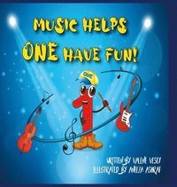 bokomslag Music Helps ONE Have Fun!