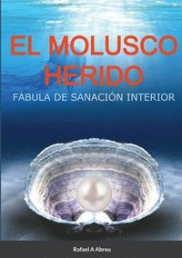 bokomslag El Molusco Herido