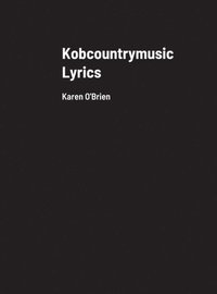 bokomslag Kobcountrymusic Lyrics
