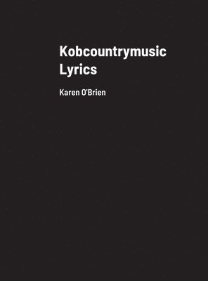 Kobcountrymusic Lyrics 1