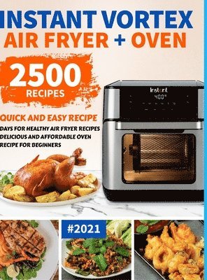 bokomslag Instant Vortex Air Fryer Oven Cookbook for Beginners