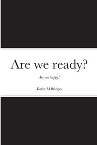 bokomslag Are we ready?