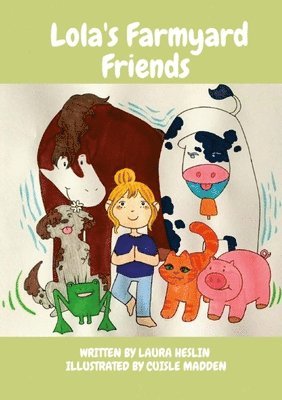 Lola's Farmyard Friends 1