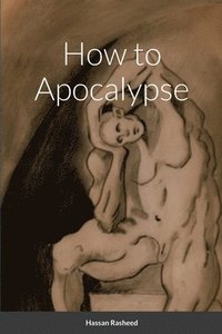 bokomslag How to Apocalypse