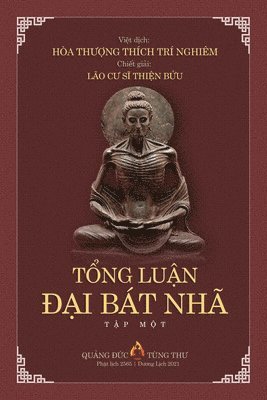 Lão CƯ SĨ ThiỆn BỬu, Lão C&#431; S&#296; Thi&#7878;n B&#7916;, LÃO CU SI THI¿N B¿U, Lão C¿ S¿ Thi¿N B¿U, Phe Bach - TỔng LuẬn ĐẠi Bát Nhã TẬp I, Häftad
