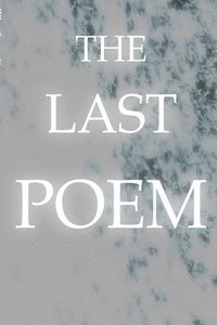 bokomslag The Last Poem