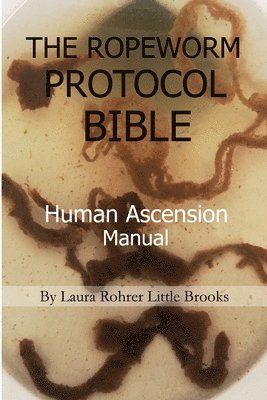 bokomslag Ropeworm Protocol Bible
