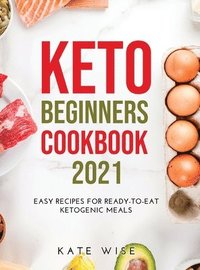 bokomslag Keto Beginners Cookbook 2021