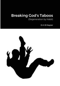 bokomslag Breaking God's Taboos