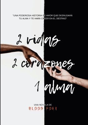 2 Vidas 2 Corazones 1 Alma