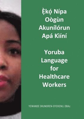 Ẹ̀kọ́ Nípa Oògùn Akunílórun Apá Kìíní