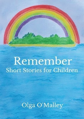 Remember, short stories for children 1