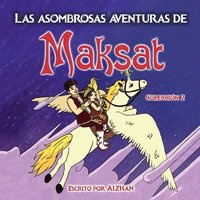 bokomslag Las asombrosas aventuras de Maksat