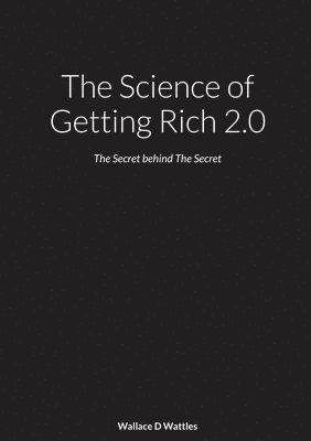 The Science of Getting Rich 2.0 1